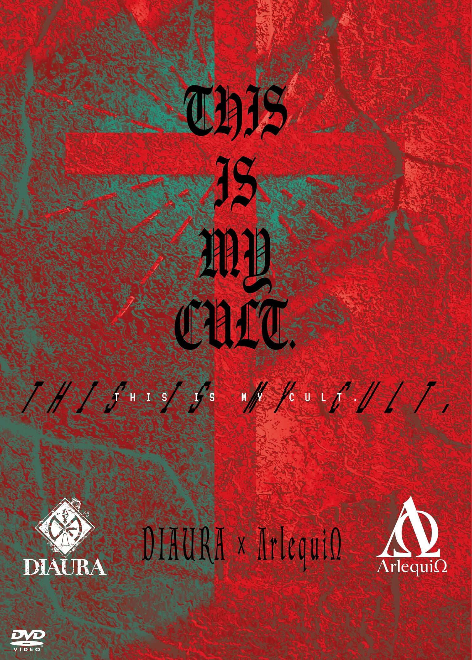 「DIAURA×ΛrlequiΩ 「THIS IS MY CULT.」」
